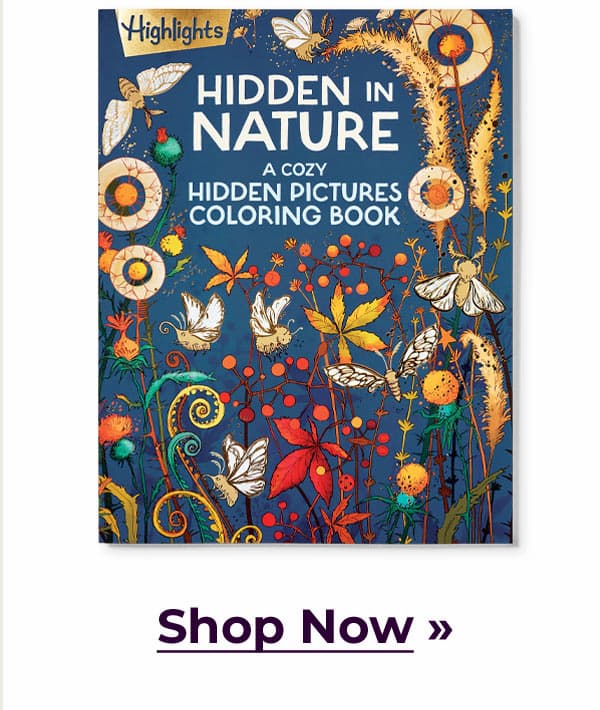 Highlights Hidden in Nature Coloring Book.