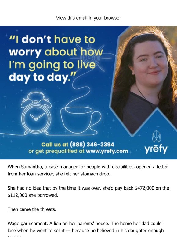 —, Samantha was going to pay back $472k on a $112k loan