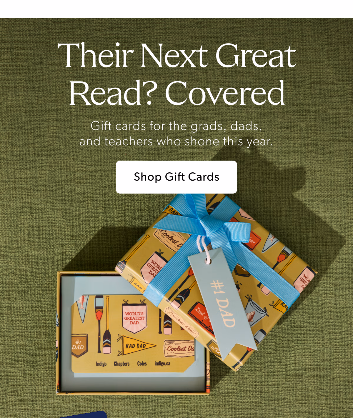 Their Next Great Read? Covered | Gift cards for the grads, dads, and teachers who shone this year.
