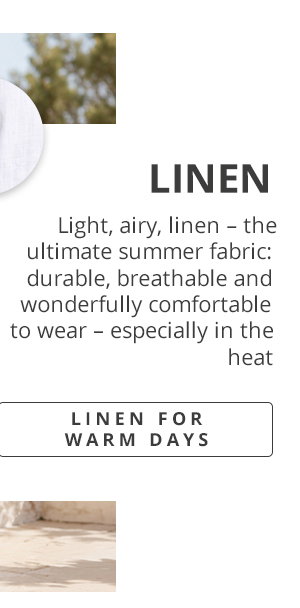 Linen for warm days