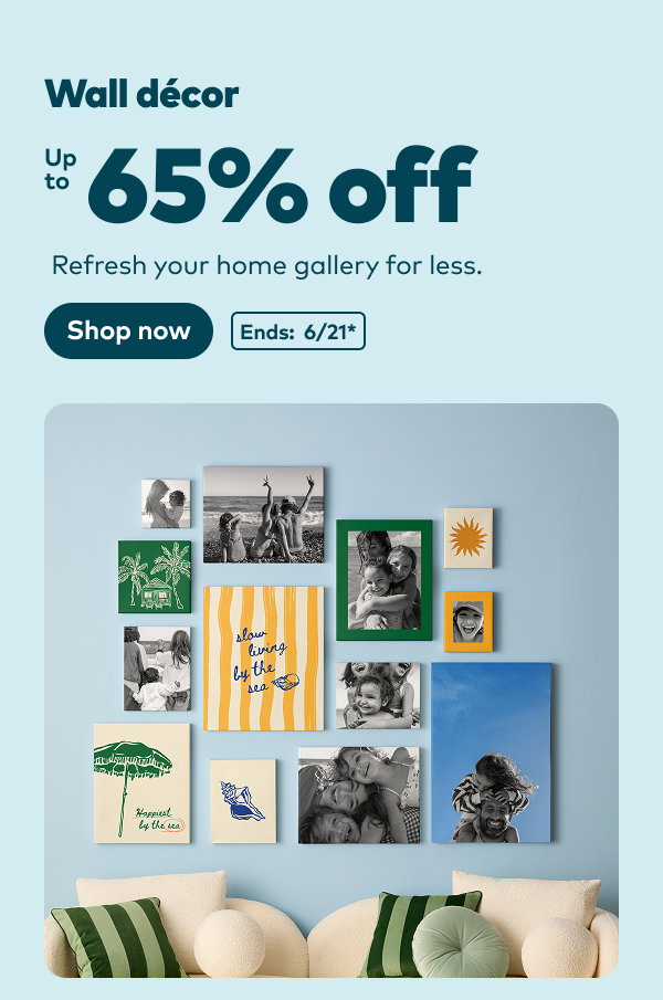 Wall decor up to 65% off. Ends: 6/21, see site for details. Shop now.