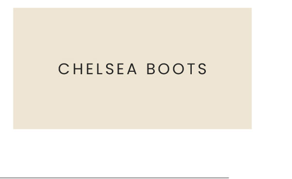 CHELSEA BOOTS