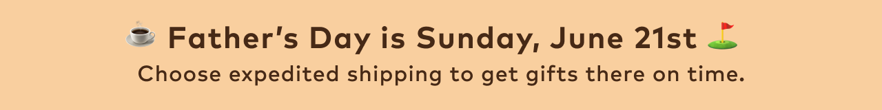 Father's Day is Sunday, June 21st