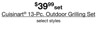 $39.99 set Cuisinart 13-Pc. Outdoor Grilling Set | select styles