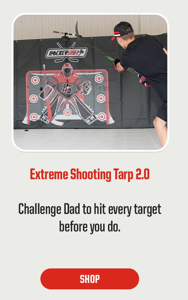 Product Block 1: Extreme Shooting Tarp 2.0. Challenge Dad to hit every target before you do. CTA: Shop
