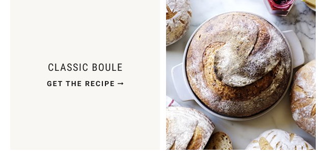 CLASSIC BOULE Get the recipe