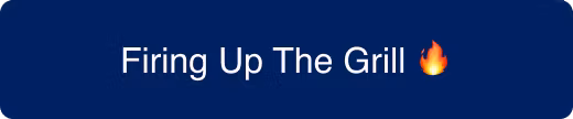 Firing Up The Grill CTA button