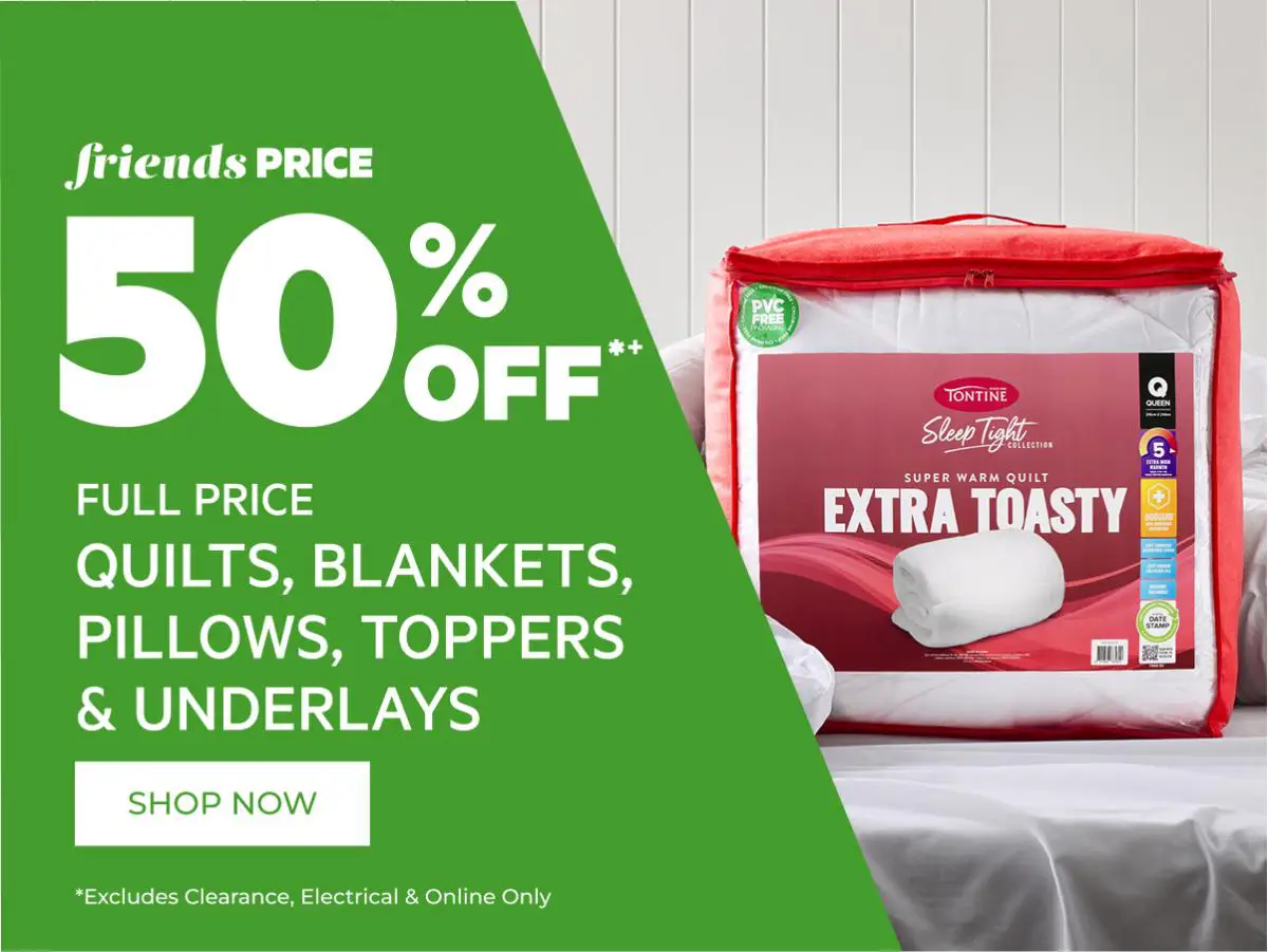 50% off full price quilts, blankets, pillows, toppers & underlays
