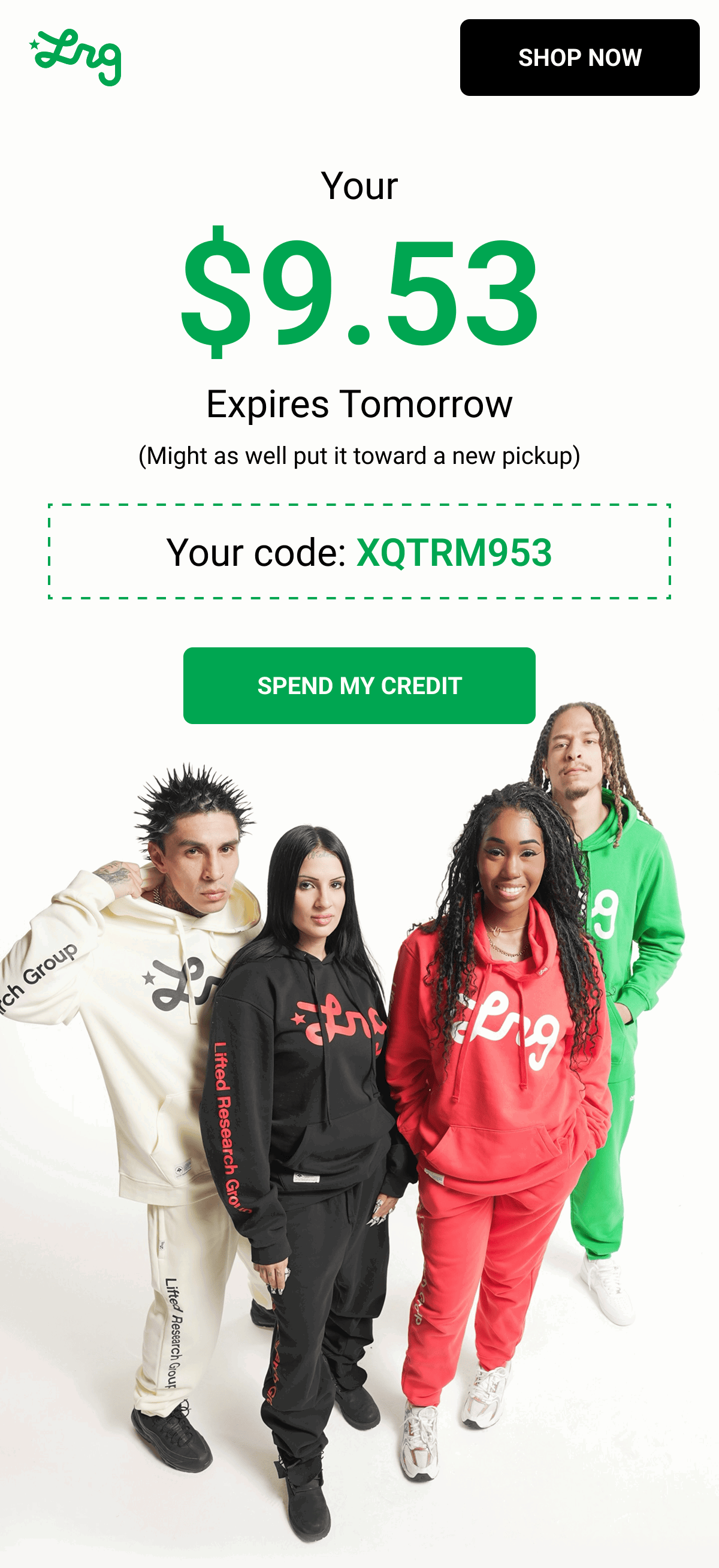 Your $9.53 Expires Tomorrow (Might as well put it toward a new pickup) Your code: XQTRM953 SPEND MY CREDIT