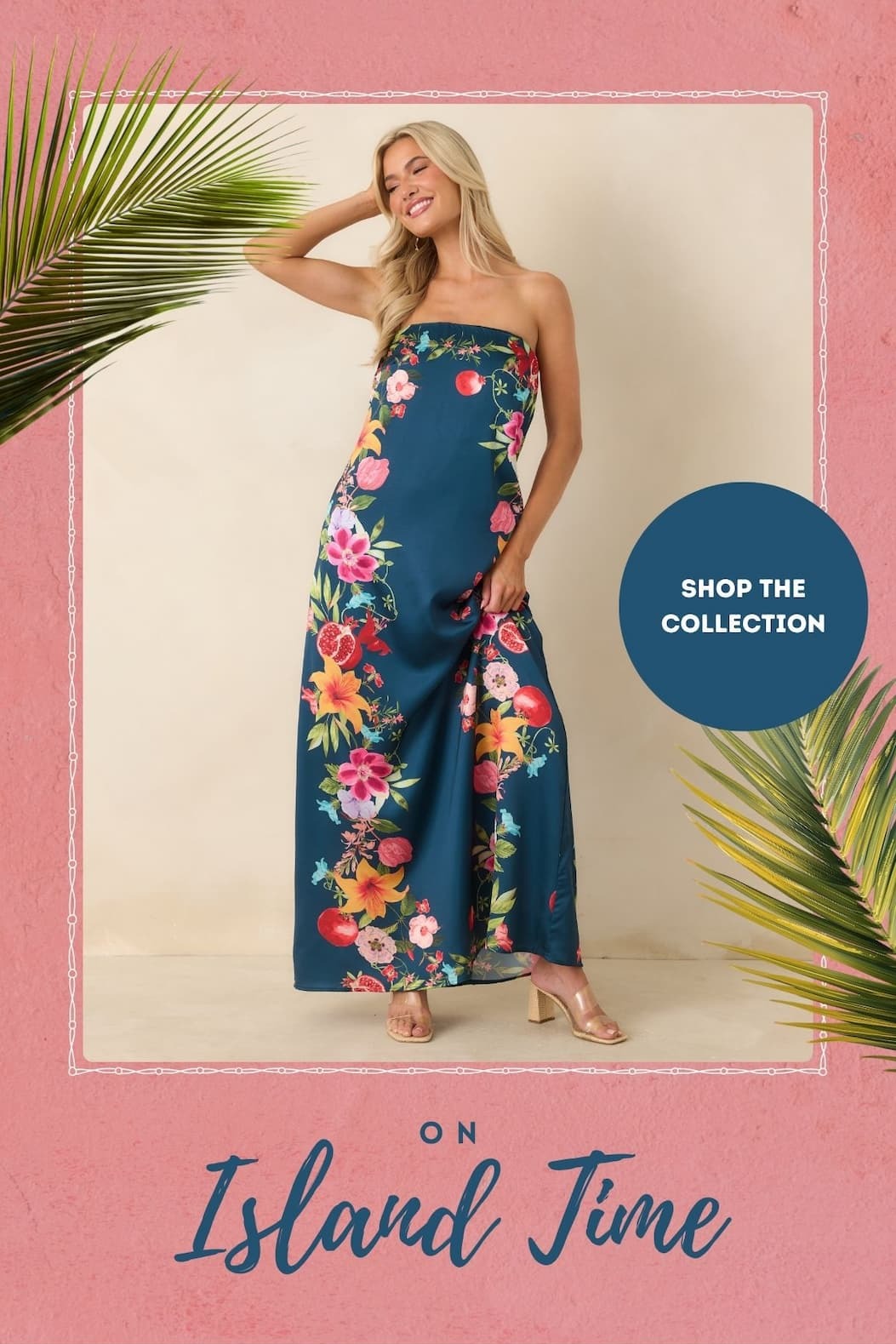 On Island Time. Shop the Collection.