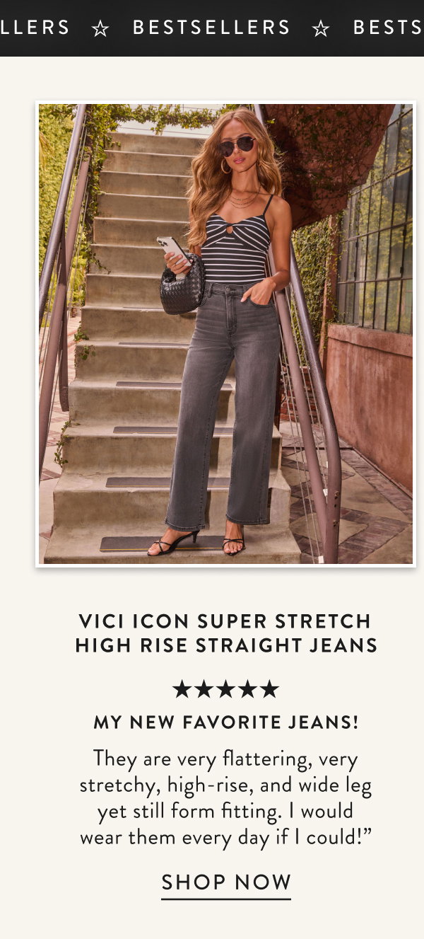 VICI Icon Super Stretch High Rise Straight Jeans