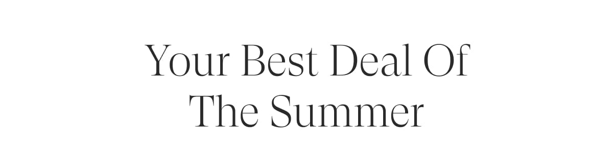 Your best deal of the summer