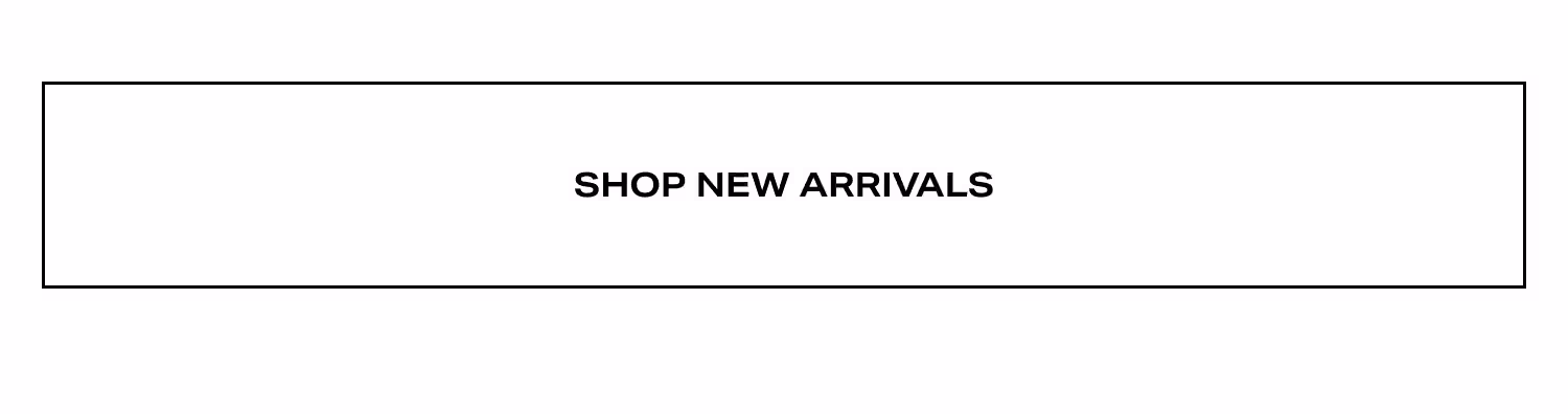 Shop New Arrivals