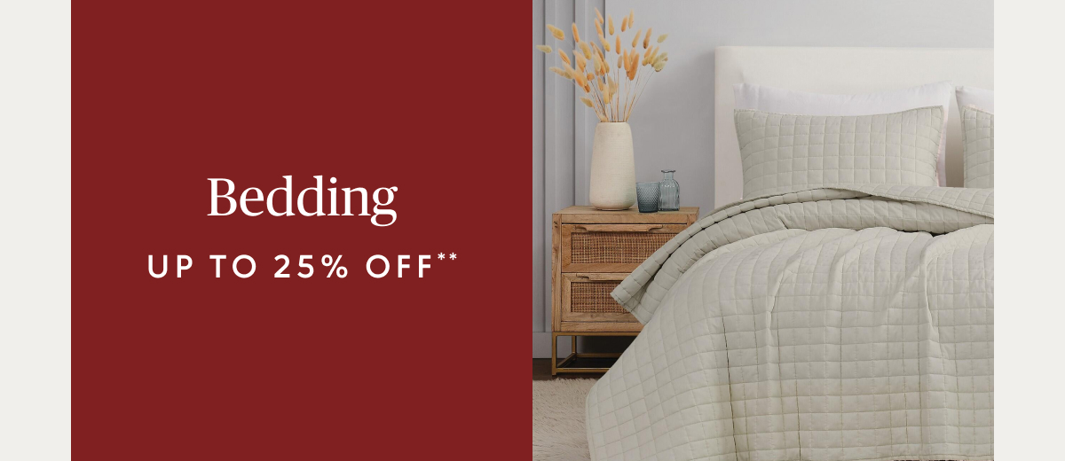 Bedding up to 25% off**