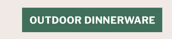Outdoor dinnerware