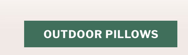 Outdoor pillows. 