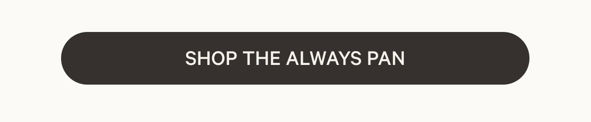Shop The Always Pan