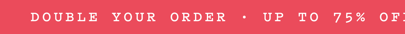UP TO 75% OFF