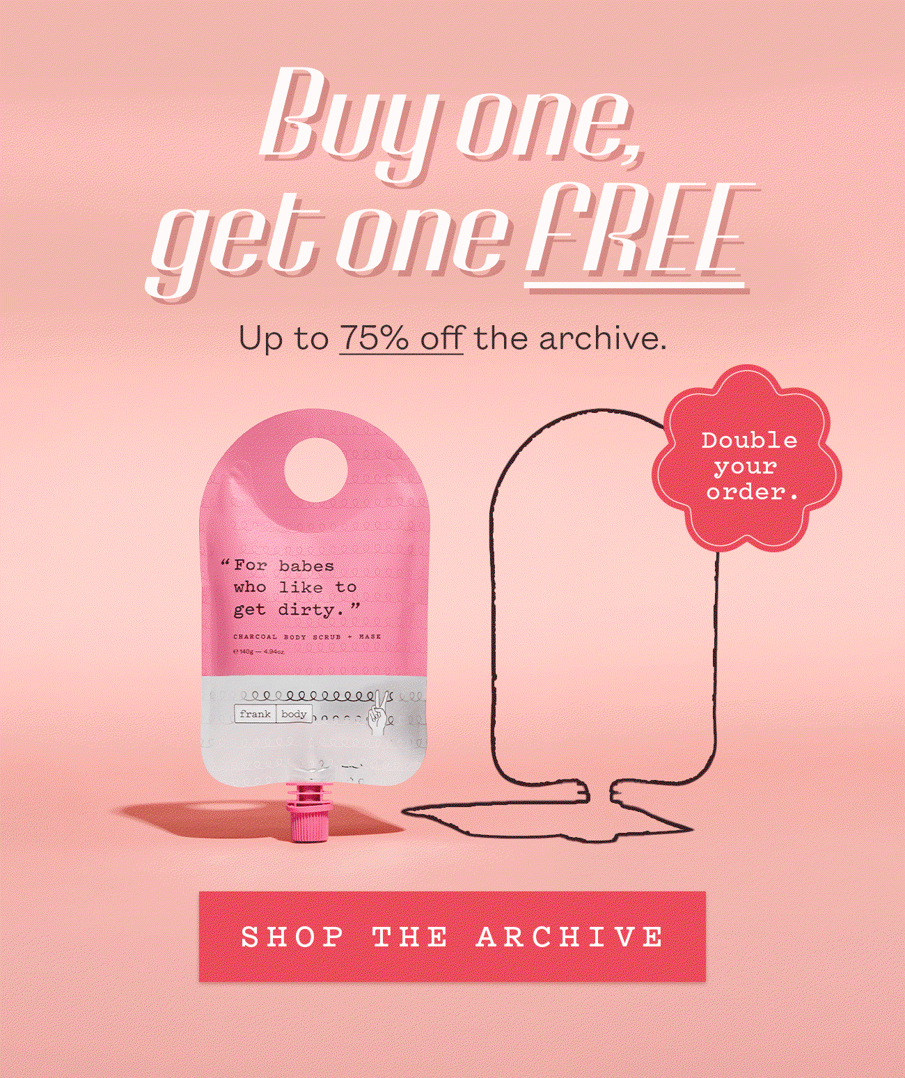 Buy one get one FREE