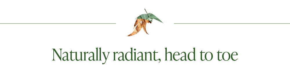 Naturally radiant, head to toe. Shop Skin Care on sale