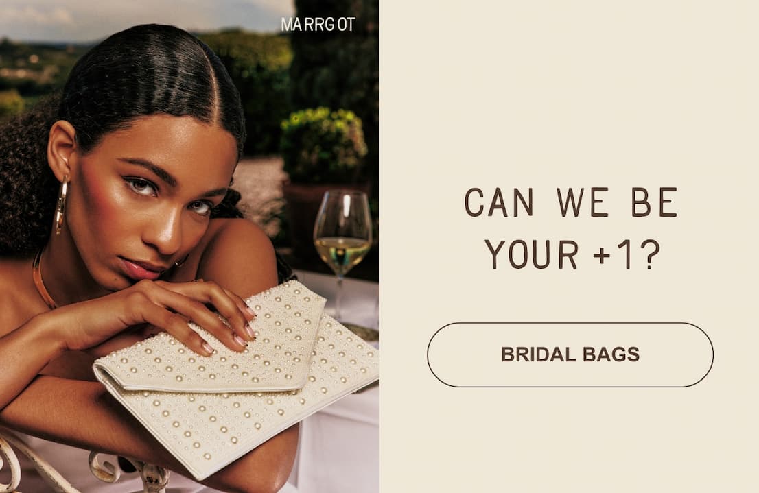 A split image. On the left, a close-up photo shows a woman holding a white "MARRGOT" beaded clutch bag while sitting at an outdoor dining table. On the right, a cream-colored block features dark text that reads: "CAN WE BE YOUR +1?" with a button underneath that says "BRIDAL BAGS".