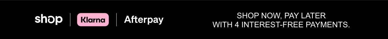 A black horizontal banner featuring the pink Klarna logo on the left and white text that reads: "SHOP NOW, PAY LATER WITH 4 INTEREST-FREE PAYMENTS."