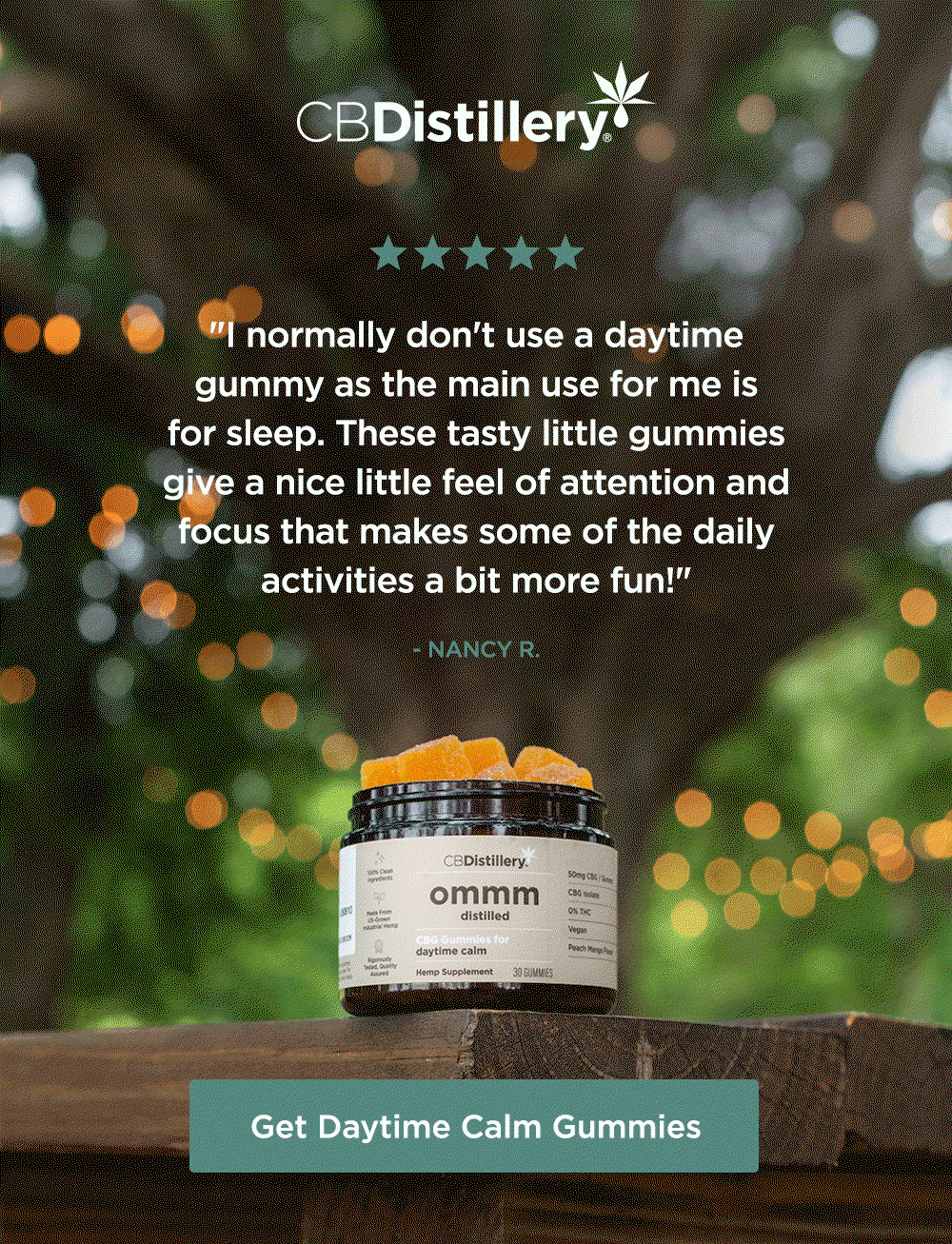 50mg CBG Daytime Calm Gummies: "I normally don't use a daytime gummy as the main use for me is for sleep. These tasty little gummies give a nice little feel of attention and focus that makes some of the daily activities a bit more fun!" - Nancy R. ~ "To survive an open floor concept at work, i take this CBG gummy along with 2 CBD softgels. LIFE IS GOOD!" - Julie J. ~ "It definitely keeps my anxious, overwhelmed feelings at bay, but without making me feel sleepy or too relaxed, that by 4 pm I just want to fall asleep." - Ana A. ~ Get Daytime Calm Gummies