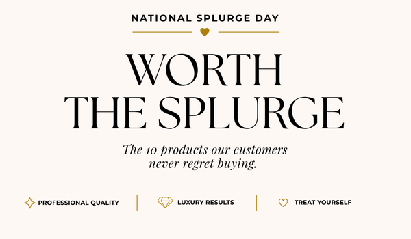 Splurge Worthy