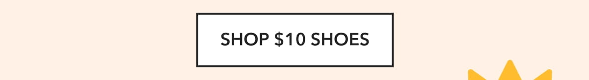 SHOP $10 SHOES
