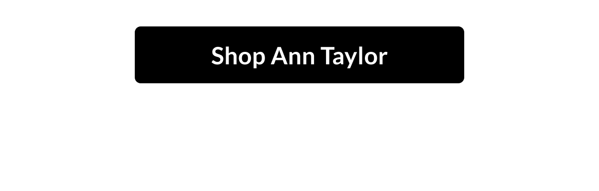 Shop Ann Taylor
