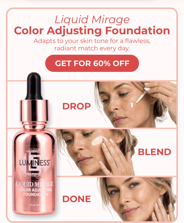LIQUID MIRAGE COLOR ADJUSTING FOUNDATION: With SPF primer protection and skin loving ingredients.