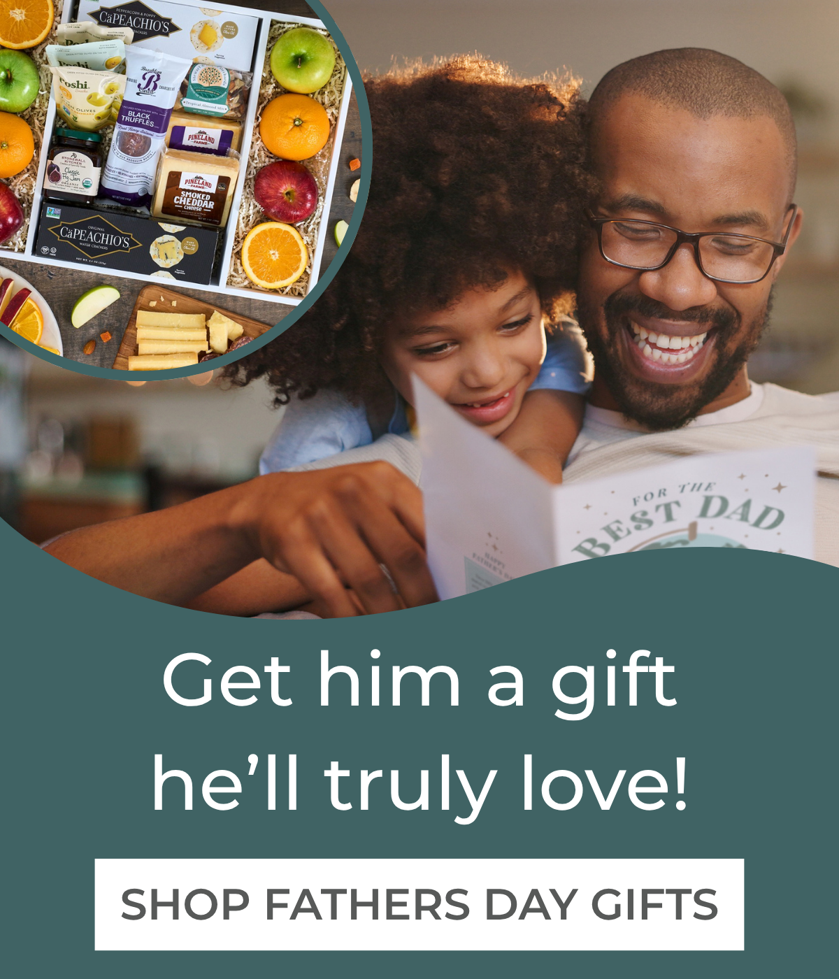 Get him a gift he'll truly love