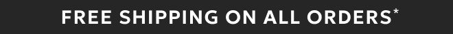 FREE SHIPPING ALL ORDERS