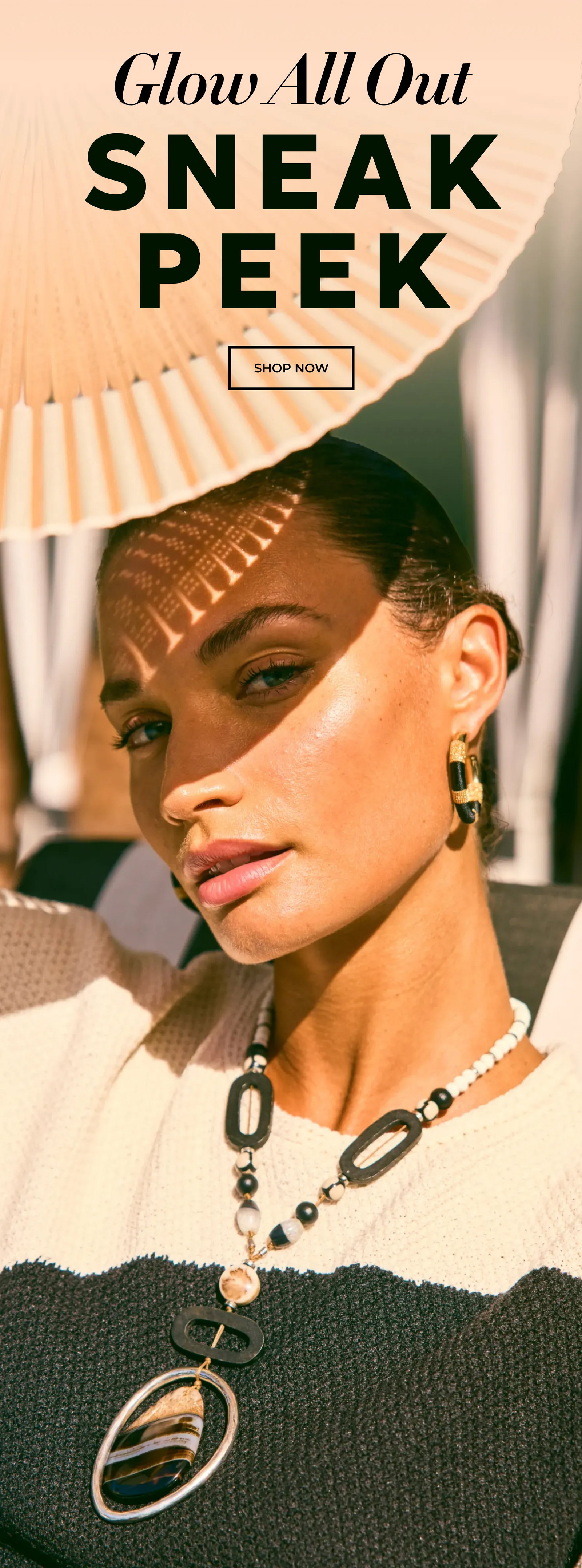 GLOW ALL OUT SNEAK PEEK. SHOP NOW