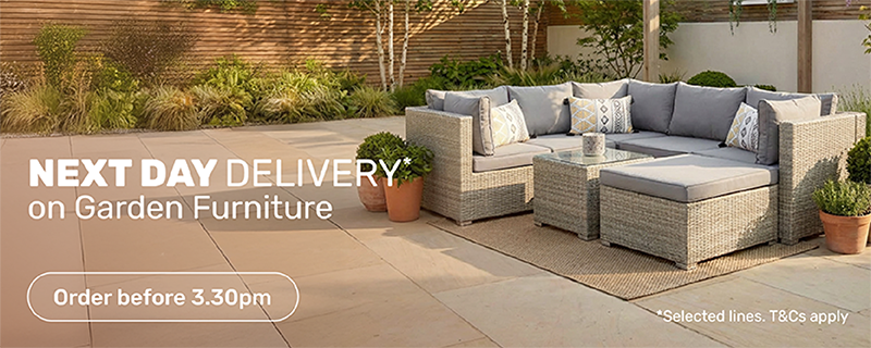next day delivery on garden furniture. Order before 3:30pm. Selected lines. T&Cs apply