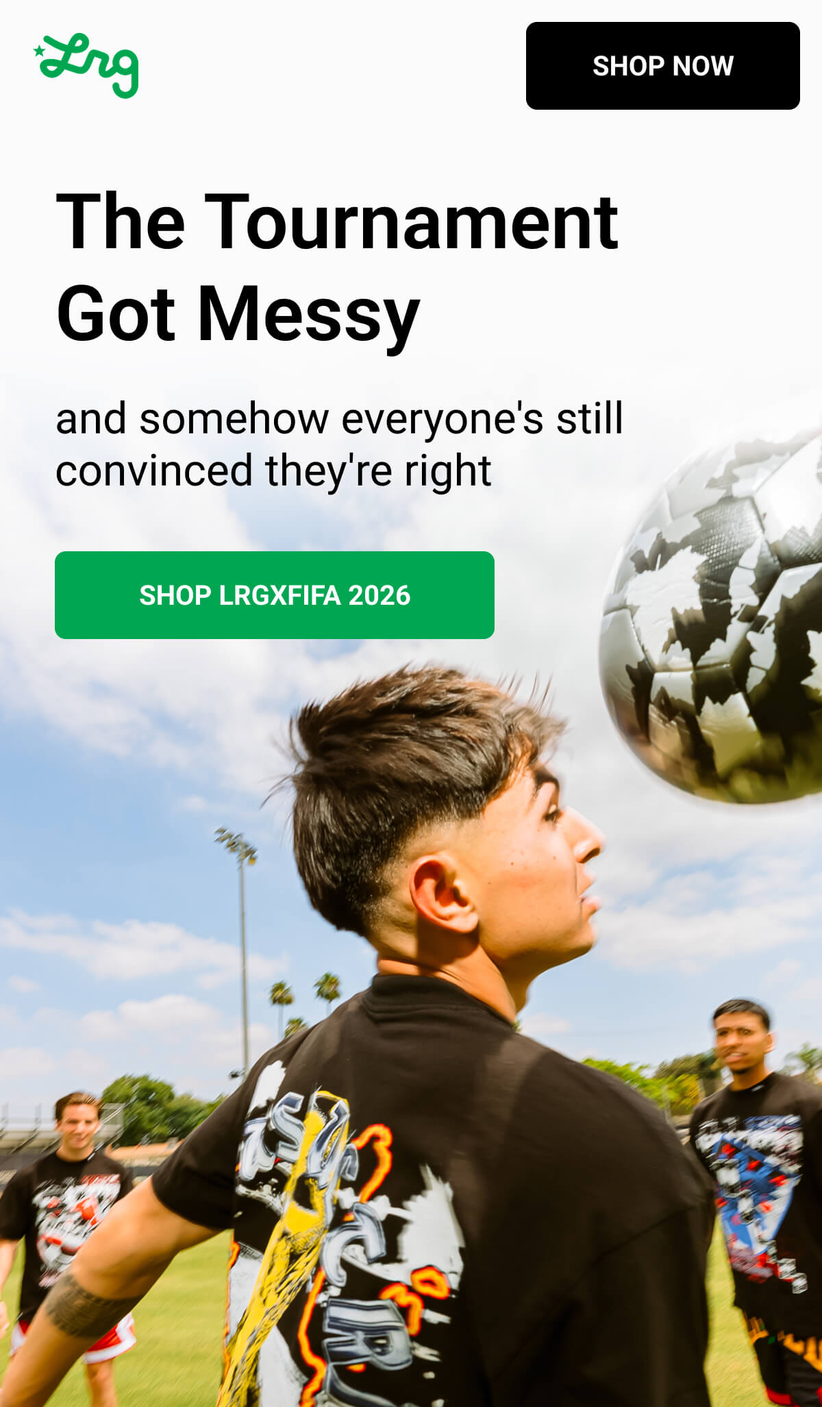 The Tournament Got Messy | and somehow everyone's still convinced they're right | SHOP LRGxFIFA 2026