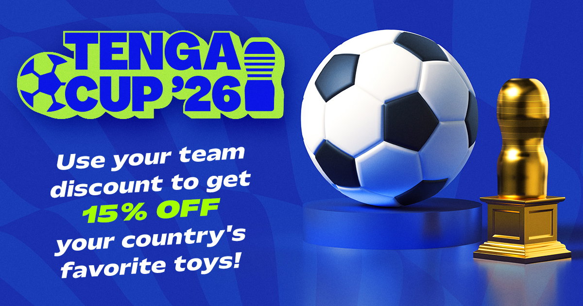 TENGA CUP Use your team discount to get 15% OFF your country's favorite toys!