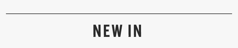 NEW IN