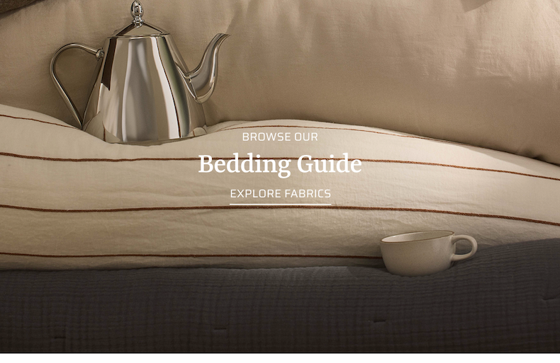 Browse our Bedding guide. Explore fabrics.