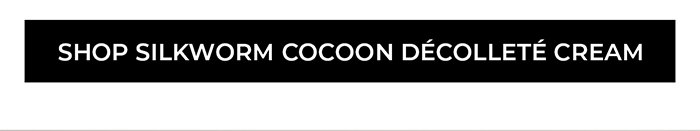 Shop Silkworm Cocoon Décolleté Cream