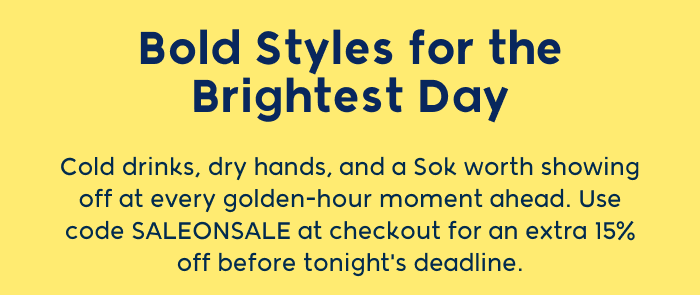 Bold Styles for the Brightest Day