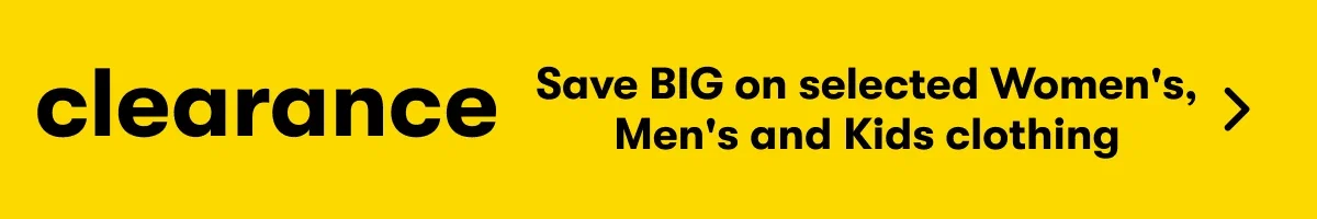clearance | Save BIG on selected Women's, Men's and Kids clothing