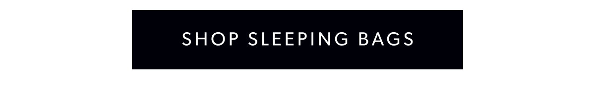 Shop Sleeping Bags