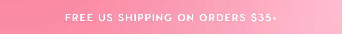 FREE US SHIPPING ON ORDERS $35+