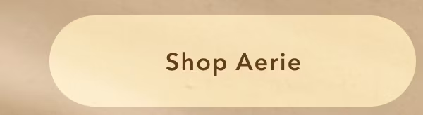Shop Aerie