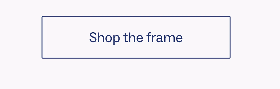 Shop the frame