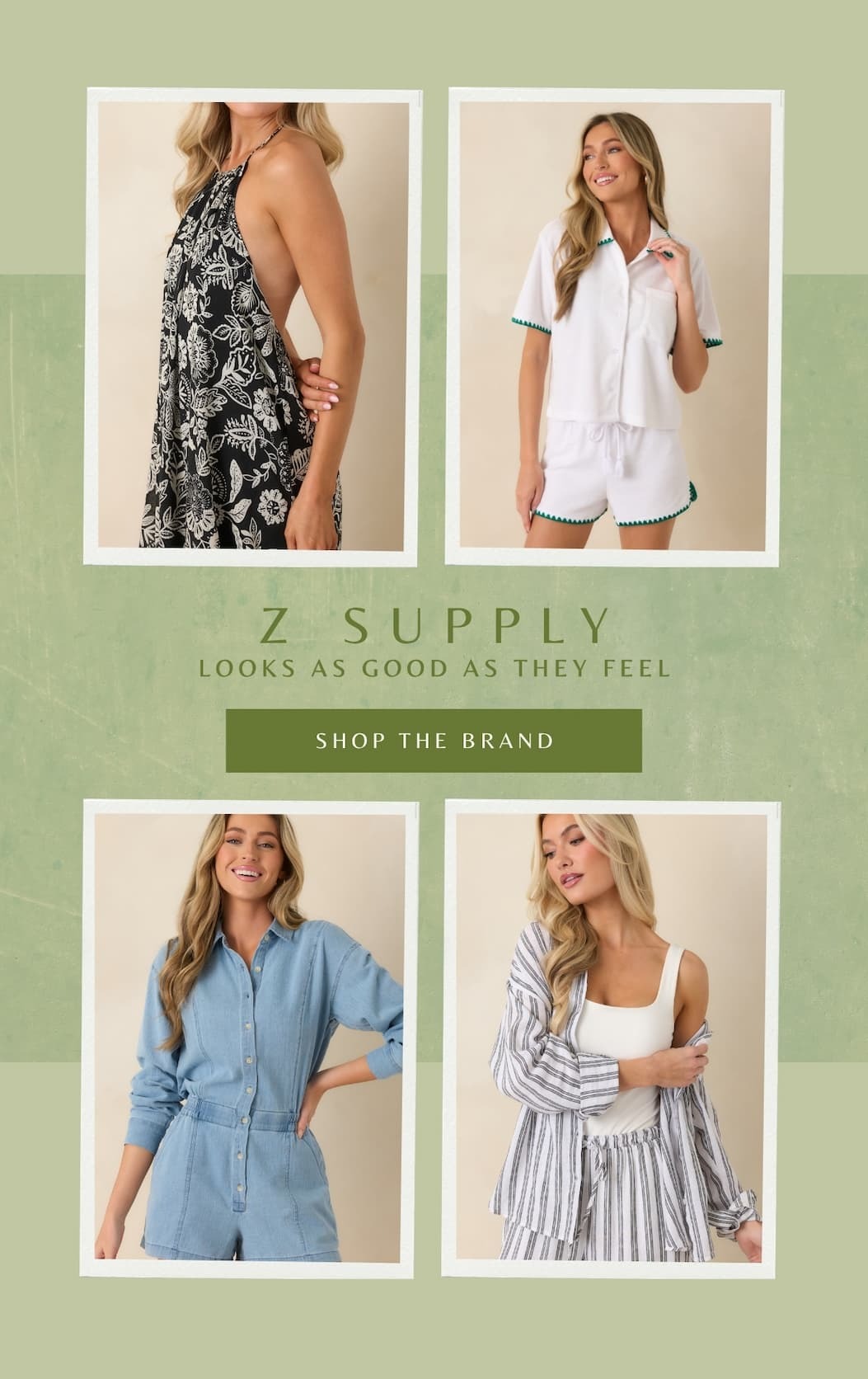 Z Supply. Looks as good as they feel. Shop the brand.