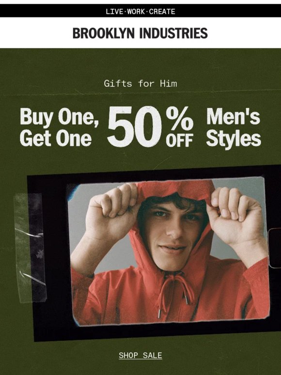 BOGO 50% Off | Styles He'll Approve