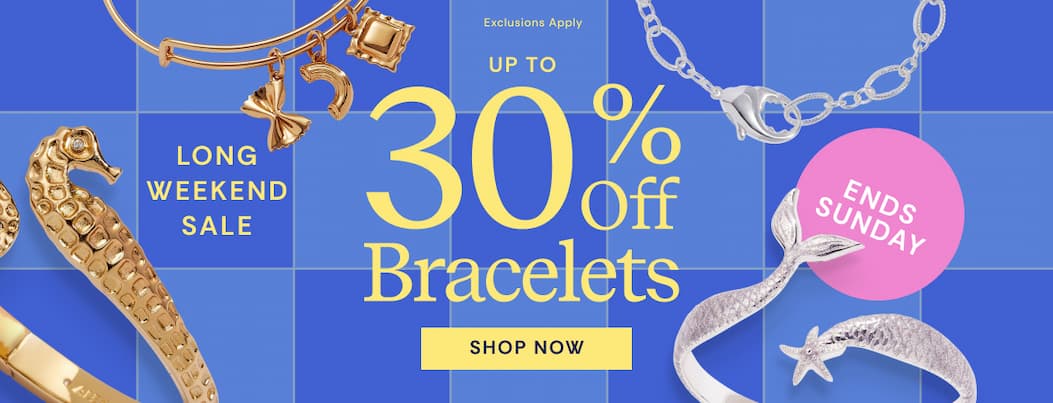 Long Weekend Sale | Up to 30% OFF Bracelet Sale