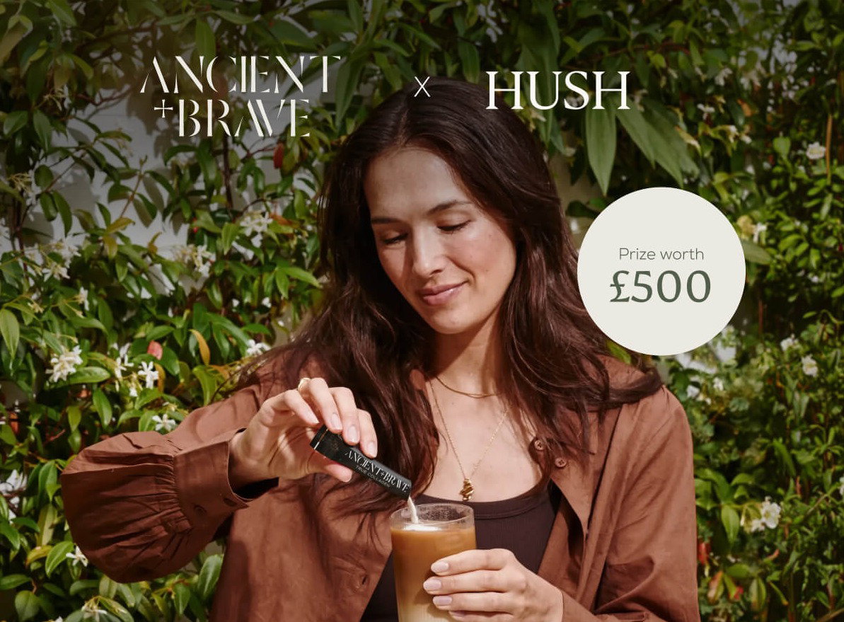 Ancient + Brave and Hush Giveaway Collaboration. Prize worth £500